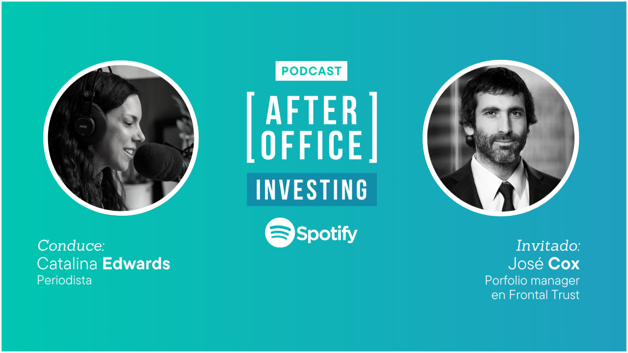 After Office Investing (Cap. 53) – José Cox y los alcances de la deuda privada. Con Catalina Edwards