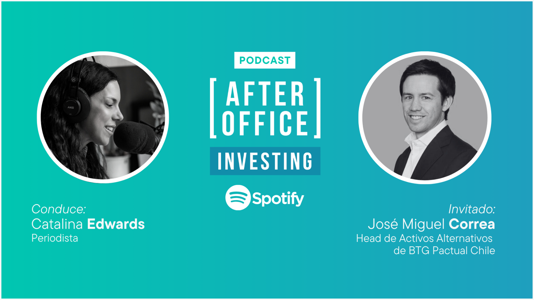 After Office Investing (Cap. 61) – José Miguel Correa analiza al mercado de deuda y sus oportunidades. Con Catalina Edwards