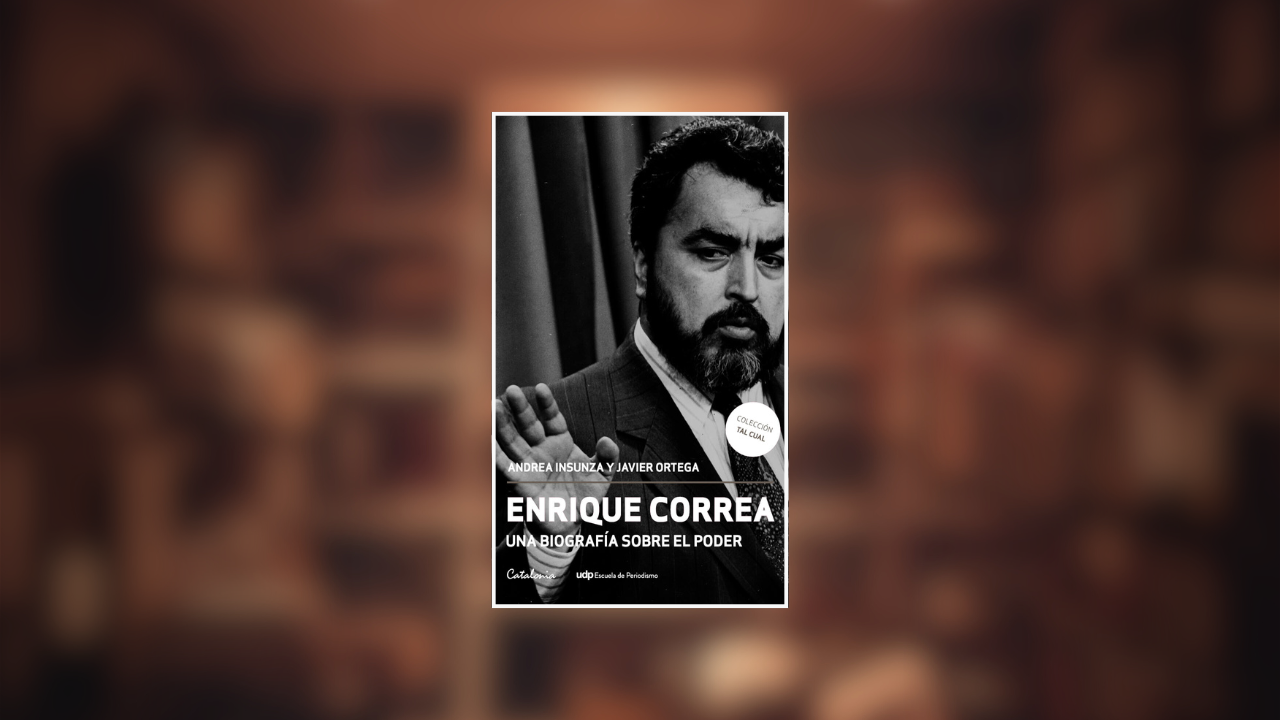 Enrique Correa y las llaves del Chile fáctico. Por Héctor Soto