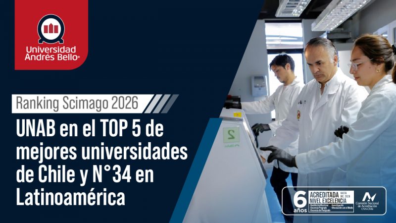 UNAB Top 5 en Chile y N°34 en Latinoamérica en Ranking Scimago 2026